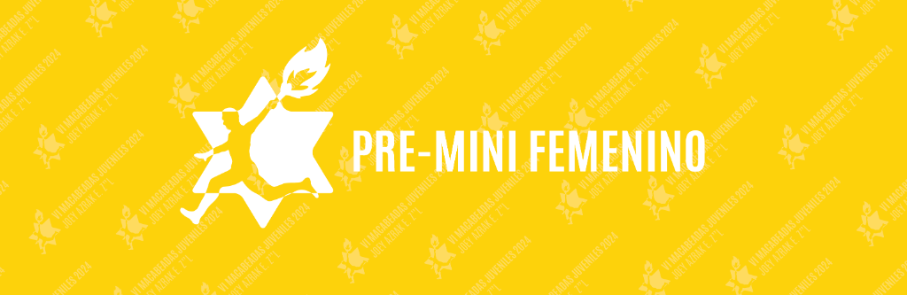 MACABEADAS JUVENILES 2024  PRE-MINI FEMENINO