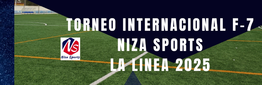 Torneo Internacional Niza Sports La Linea 25